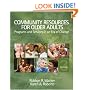 Community Resources for Older Adults: Programs and Services in an Era of Change