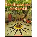 Mediterraner Wohnstil : leuchtende Farben, nat�rliche Materialien, s�dliches Flair.