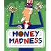 Money Madness