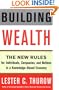 Building Wealth: The New Rules for Individuals, Companies, and Nations in a Knowledge-Based Economy