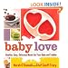 Baby Love: Healthy, Easy, Delicious Meals for Your Baby and Toddler