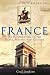 A Brief History of France