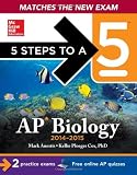 5 Steps to a 5 AP Biology, 2014-2015 Edition (5 Steps to a 5 on the Advanced Placement Examinations Series)