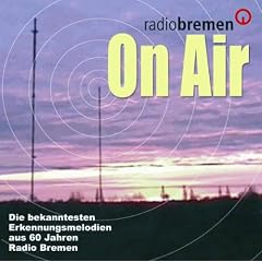 On Air - die Bekanntesten Erkennungsmelodien aus 60 Jahren Radio Bremen