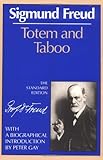 Totem and Taboo (The Standard Edition)  (Complete Psychological Works of Sigmund Freud)