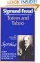 Totem and Taboo (The Standard Edition)  (Complete Psychological Works of Sigmund Freud)