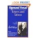 Totem and Taboo (The Standard Edition)  (Complete Psychological Works of Sigmund Freud)