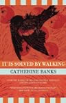 It Is Solved By Walking