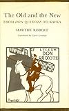 The old and the new : from Don Quixote to Kafka