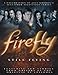 Firefly: Still Flying: A Celebration of Joss Whedon's Acclaimed TV Series