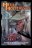 Hell Comes To Hollywood: An Anthology of Short Horror Fiction  Set In Tinseltown Written By Hollywood Genre Professionals (Volume 1)