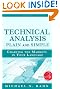 Technical Analysis Plain and Simple: Charting the Markets in Your Language (3rd Edition)