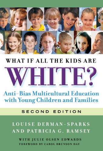 What If All the Kids Are White, 2nd Ed (Early Childhood Education)