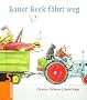 Bauer Beck f�hrt weg