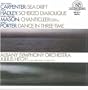 Carpenter: Sea Drift; Hadley: Scherzo Diabolique; Mason: Chanticleer; Porter: Dance in Three-Time