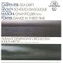 Carpenter: Sea Drift; Hadley: Scherzo Diabolique; Mason: Chanticleer; Porter: Dance in Tree-time