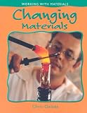 Changing Materials (Working With Materials)