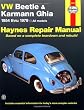 VW Beetle & Karmann Ghia 1954 through 1979 All Models (Haynes Repair Manual)