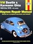 VW Beetle & Karmann Ghia 1954 through 1979 All Models (Haynes Repair Manual)