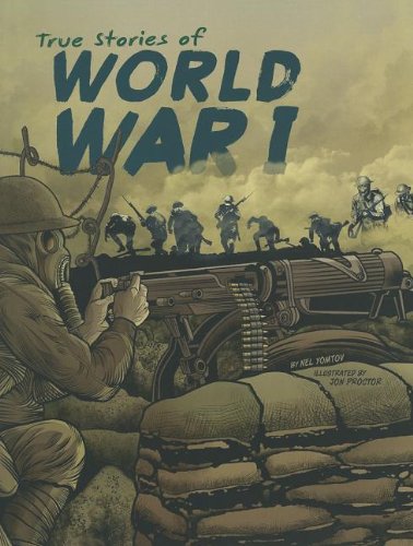 True Stories of World War I (Stories of War)