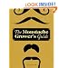 The Moustache Grower's Guide