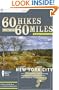 60 Hikes Within 60 Miles: New York City: Including northern New Jersey, southwestern Connecticut, and western Long Island