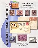Nutmeg Stamp Sales - Worldwide Postal History (Stamp Auction Catalog) (Sale 13,Feb 25, 1999)