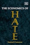 The economics of hate