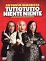 Tutto Tutto Niente Niente