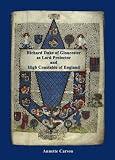 Richard Duke of Gloucester as Lord Protector and High Constable of England : 