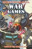 War Games (Complete Christopher Anvil) (Complete Christopher Anvil)