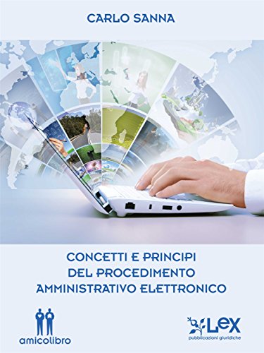 Concetti e principi del procedimento amministrativo elettronico (Italian Edition)
