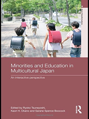 Minorities and Education in Multicultural Japan: An Interactive Perspective (Asia's Transformations)