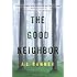 The Good Neighbor