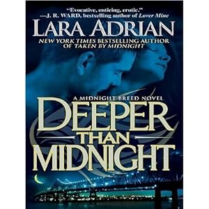 Deeper Than Midnight - Lara Adrian