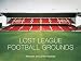 Lost League Football Grounds