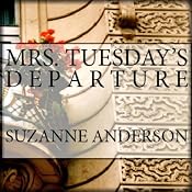 Mrs. Tuesday's Departure | [Suzanne Anderson]