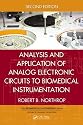Analysis and Application of Analog Electronic Circuits to Biomedical Instrumentation, Second Edition (Biomedical Engineering)