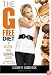 The G-Free Diet: A Gluten-Free Survival Guide