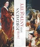 Jacob Jordaens and Antiquity (Mercatorfonds)