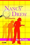 Nancy Drew: Nur 48 Stunden, Bd 2 - Carolyn Keene