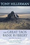 The Great Taos Bank Robbery and Other True Stories