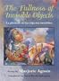 The Fullness of Invisible Objects / La Plenitud De Los Objectos Invisibles: Poetry
