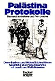 Pal&auml;stina Protokolle - Bestandsaufnahme und Perspektive - Dieter Bednarz, Michael. L&uuml;ders