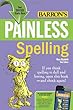 Painless Spelling (Barron's Painless Series)