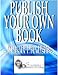 PUBLISH YOUR OWN BOOK