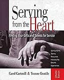 Serving from the Heart Revised Participant Workbook: Finding Your Gifts and Talents for Service