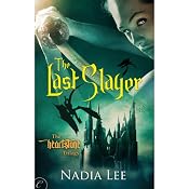 The Last Slayer | [Nadia Lee]