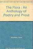 The Flora : an anthology of poetry and prose