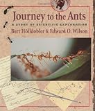 Journey to the Ants: A Story of Scientific Exploration